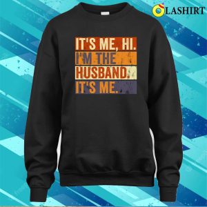 Its Me Hi Im The Husband Its Me Shirt Swiftie Husband Shirt 4