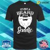 It’s Not A Beard Its A Saddle Funny Vulgar Mens For Bearded Men T-shirt