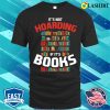 Its Not Hoarding If Its Books Funny Reading Gift T-shirt