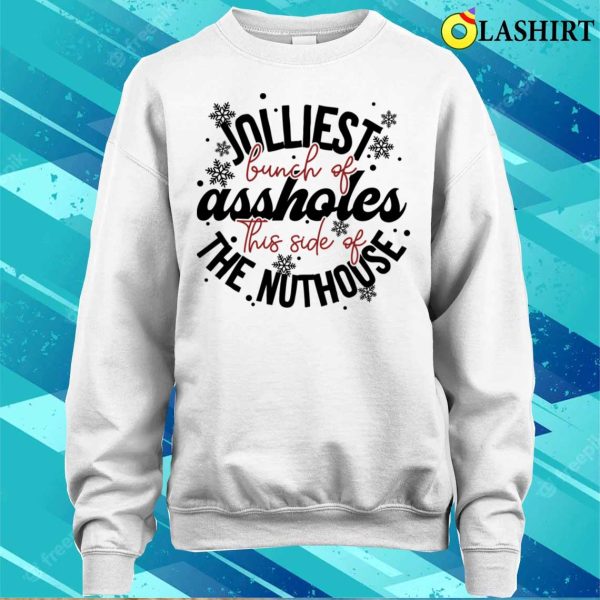 Jolliest Bunch Of Assholes T-shirt, Funny Christmas Jolliest Bunch Assholes T-shirt