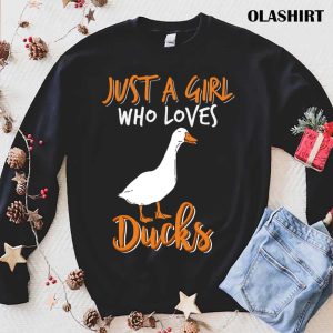 Just A Girl Who Loves Ducks Funny Duck Lover Shirt 1