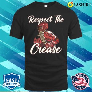 Lacrosse Funny Lacrosse Player Respect The Crease T shirt 1