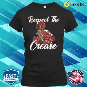 Lacrosse Funny Lacrosse Player Respect The Crease T shirt 2