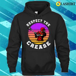 Lacrosse T-shirt, Lacrosse Funny Lacrosse Player Respect The Crease T-shirt 2 Lacrosse T shirt Lacrosse Funny Lacrosse Player Respect The Crease T shirt 3