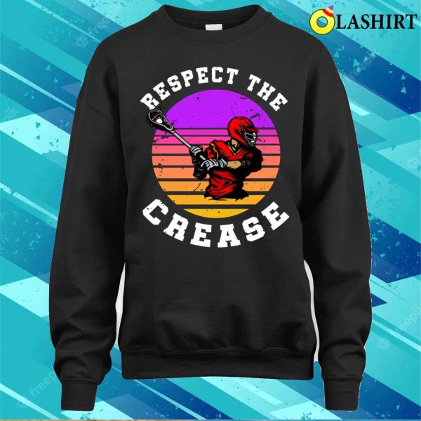 Lacrosse T-shirt, Lacrosse Funny Lacrosse Player Respect The Crease T-shirt