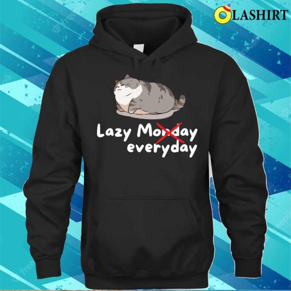 Lazy Cat T-shirt, Lazy Monday Funny Cute Lazy Cat Gift T-shirt