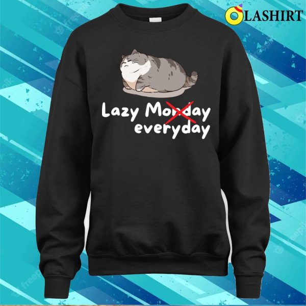 Lazy Cat T-shirt, Lazy Monday Funny Cute Lazy Cat Gift T-shirt