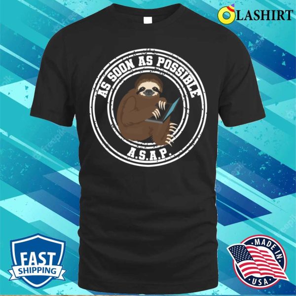 Lazy T-shirt, Humor Lazy Worker Cute Funny Sloth T-shirt