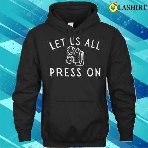 Lds T shirt Lds Hymn Let Us All Press On Mormon Funny T shirt 3