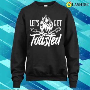 Let's Get Toasted Roasted Marshmallows Funny Camping T-shirt 3 Lets Get Toasted Roasted Marshmallows Funny Camping T shirt 4