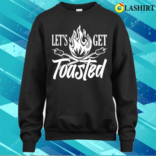 Let’s Get Toasted Roasted Marshmallows Funny Camping T-shirt