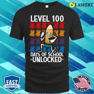 Level 100 Days Of School Unlocked Shirt Level 100 Days Of School Unlocked Funny Shirt Shirt 1