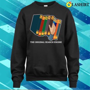 Librarian Search Engine Funny Librarian Gift T-shirt 3 Librarian Search Engine Funny Librarian Gift T shirt 4