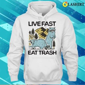 Live Fast Eat Trash Funny Camping T shirt 3