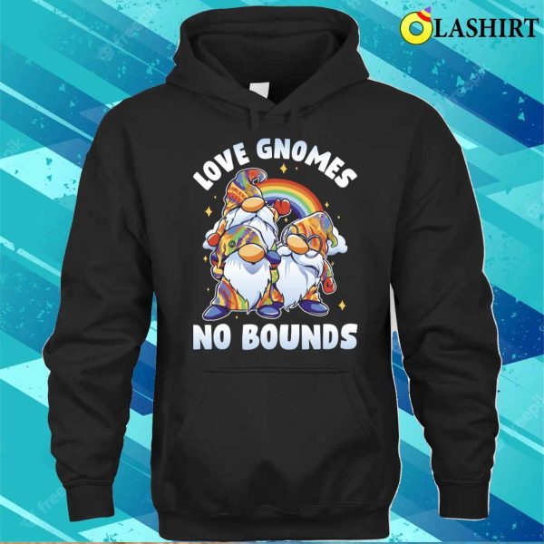 Love Gnomes No Bounds Funny Lgbtq Gift T-shirt