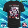 Lucky Poker T-shirt, Lucky Poker Funny Poker Gift T-shirt