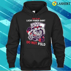 Lucky Poker T shirt Lucky Poker Funny Poker Gift T shirt 3