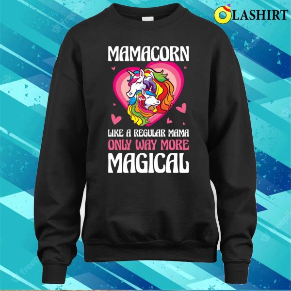 Mamacorn Funny Unicorn Gift T-shirt