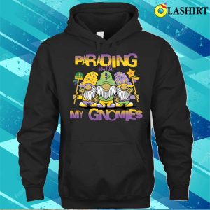 Mardi Gras Parade T shirt Funny Parading With My Gnomies Mardi Gras T shirt 3