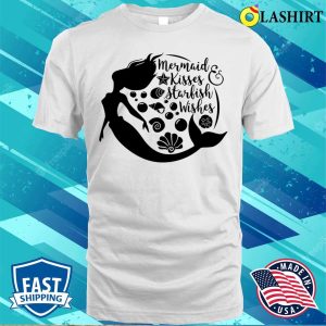 Mermaid Kisses Starfish Wishes Funny Cute Quote Artwork T shirt 2