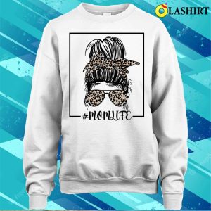Mom Life Leopard Funny Messy Bun Women Shirt Mom Life Leopard Funny Messy Bun Women Shirt 4