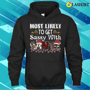 Most Likely To Get Sassy With Santa Christmas Family Matching Pajamas T shirt 3
