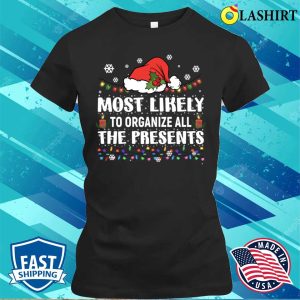 Most Likely To Organize All The Presents Christmas Santa Hat Family Matching Pajamas T shirt 2