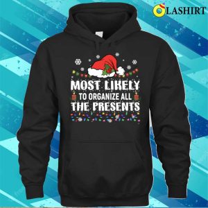 Most Likely To Organize All The Presents Christmas Santa Hat Family Matching Pajamas T shirt 3