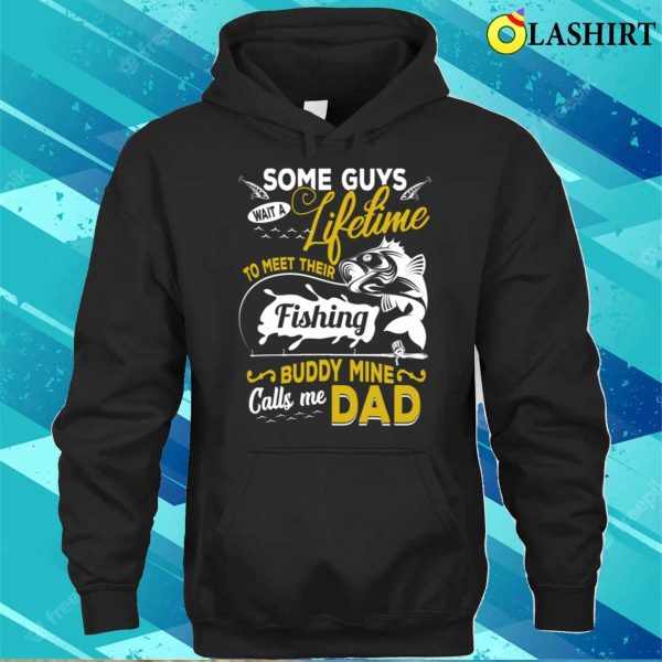 My Fishing Buddy Calls Me Daddy Father Day Funny Fisherman T-shirt