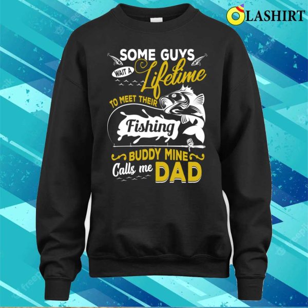 My Fishing Buddy Calls Me Daddy Father Day Funny Fisherman T-shirt