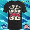 My Soninlaw Is My Favorite Child Funny Mom T-shirt