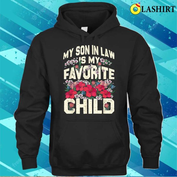 My Soninlaw Is My Favorite Child Funny Mom T-shirt