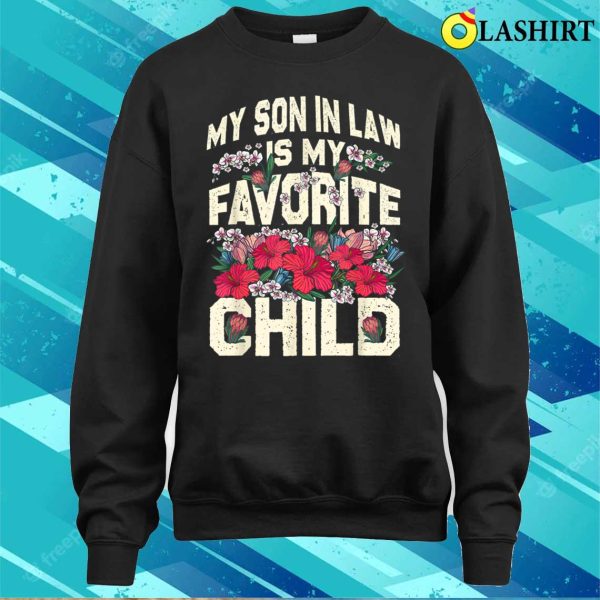 My Soninlaw Is My Favorite Child Funny Mom T-shirt