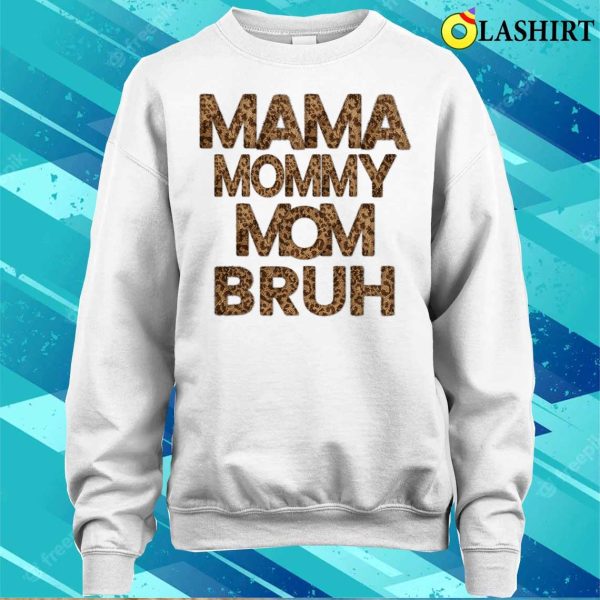 New Mama Mommy Mom Bruh, Mother’s Day Cheetah T-shirt