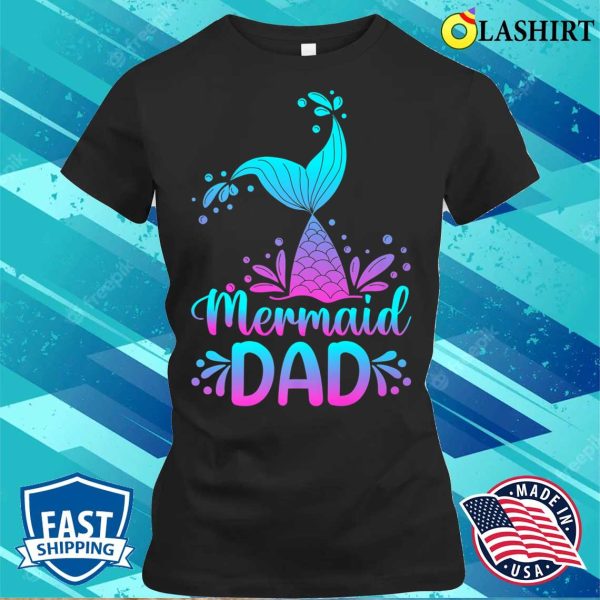 Nice Mens Funny Mermaid Dad Merman Daddy Family Matching Birthday Premium T-shirt