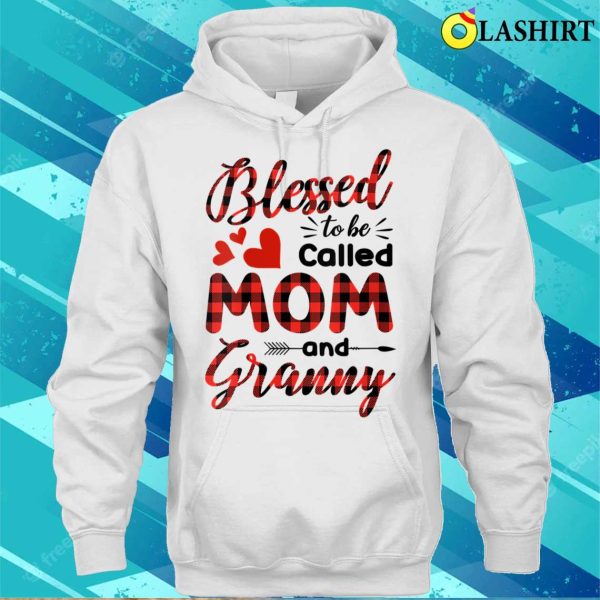 Nice Red Plaid Funny Blessed To Be Called Mom And Granny Design T-shirt