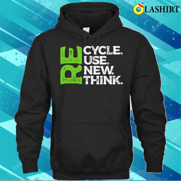 Official Recycle Reuse Renew Rethink Funny Earth Day T-Shirt For Men Women