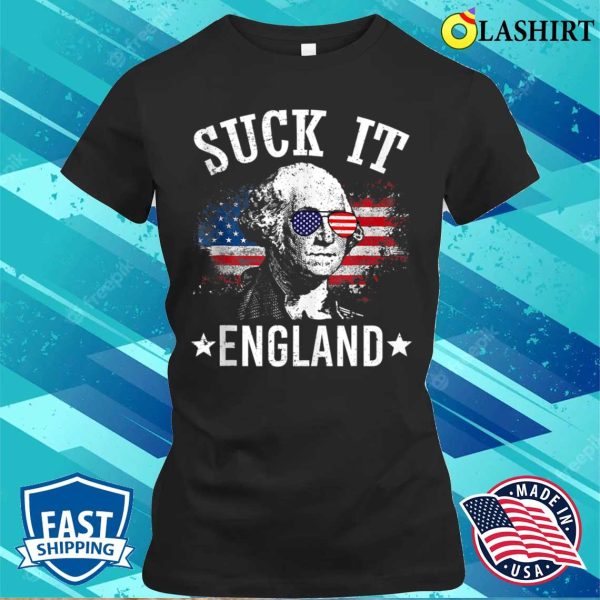 Official Suck It England Funny 4th Of July George Washington 1776 T-shirt