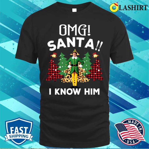 Omg Santa I Know Him Funny Elf Christmas Costume Tree Leopard Print T-shirt