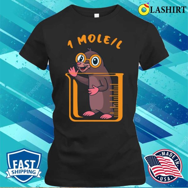 One Mole Per Litre Funny Chemistry Science T-shirt