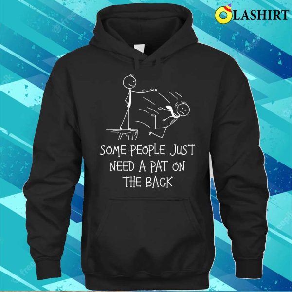 Pat On The Back Funny Adult Sarcastic Design T-shirt