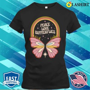 Peace Love Butterflies Funny Butterfly Gift T shirt 2