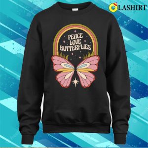 Peace Love Butterflies Funny Butterfly Gift T shirt 4