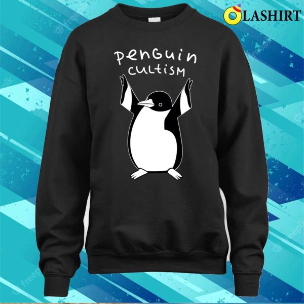 Penguin Meme T-shirt, Penguin Cultist Funny Penguin T-shirt