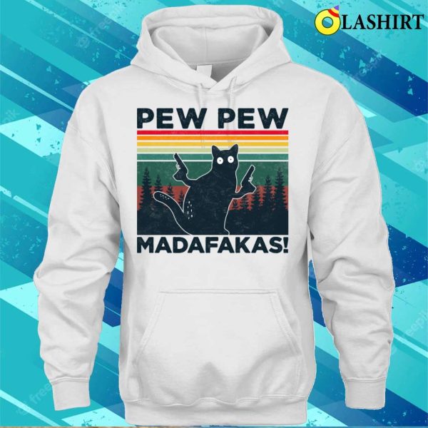 Pew Pew Madafakas Cat Crazy Vintage Funny Cat Owners Black Cat Lovers Fun Gun Meme Gift T-shirt