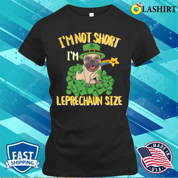 Pug Lover T-shirt, Funny St Patricks Day Pug Puppy T-shirt