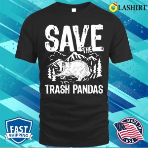 Raccoon Lovers T shirt Save The Trash Pandas Funny Raccoon T shirt 1