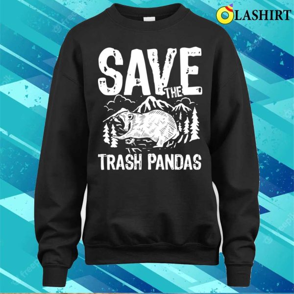 Raccoon Lovers T-shirt, Save The Trash Pandas Funny Raccoon T-shirt