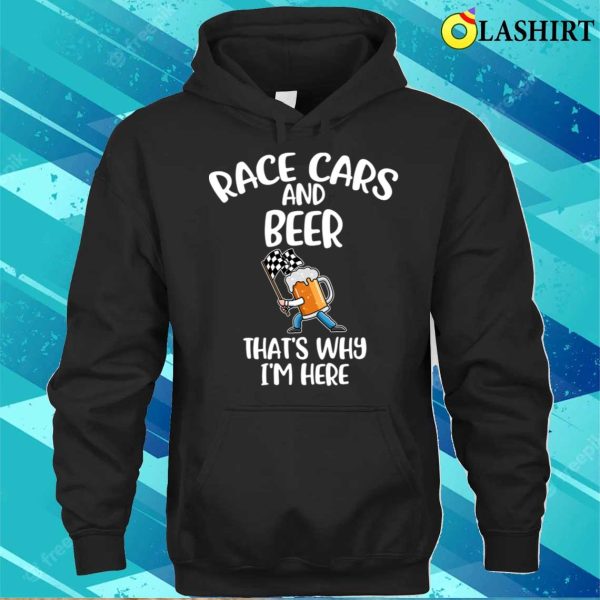 Race Cars And Beer Funny Beer Gift T-shirt