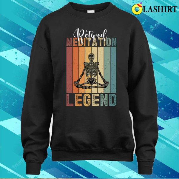 Retired Meditation Legend Funny Retirement Retro Skeleton Meditation Gifts T-shirt